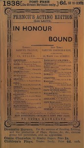 In Honour Bound: An Original Play, in One Act.