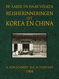 Reisherinneringen uit Korea en China