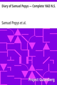 Diary of Samuel Pepys — Complete 1663 N.S.