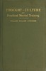 Thought-Culture; Or, Practical Mental Training