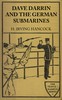Dave Darrin and the German Submarines