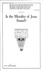 Is the Morality of Jesus Sound?