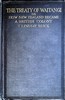 The Treaty of Waitangi; or, how New Zealand became a British Colony