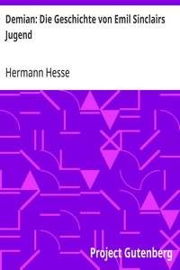 Demian: Die Geschichte von Emil Sinclairs Jugend