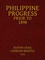 Philippine progress prior to 1898 :  a source book of Philippine history to supply a fairer view of Filipino participation and supplement the defective Spanish accounts