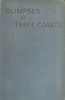 Glimpses of Three Coasts