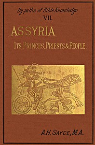 Assyria :  Its princes, priests and people