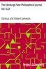 The Edinburgh New Philosophical Journal, Vol. XLIX