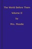 The World Before Them: A Novel. Volume 2 (of 3)