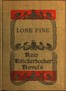Lone Pine: The Story of a Lost Mine