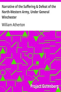 Narrative of the Suffering & Defeat of the North-Western Army, Under General Winchester