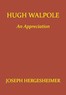 Hugh Walpole: An Appreciation
