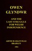 Owen Glyndwr and the Last Struggle for Welsh Independence