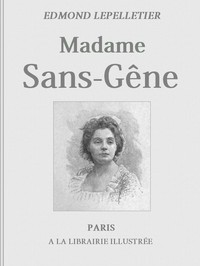 Madame Sans-Gêne, Tome 1