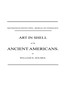 Art in Shell of the Ancient Americans