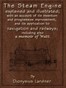 The Steam Engine Explained and Illustrated (Seventh Edition)