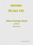 Histoire de ma Vie, Livre 3 (Vol. 10 - 13)