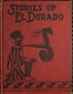 The Stories of El Dorado