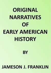 Spanish Explorers in the Southern United States, 1528-1543.