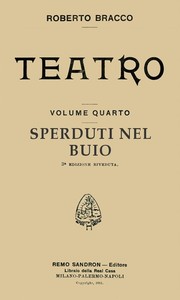 Sperduti nel buio: Dramma in tre atti