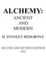 Alchemy: Ancient and Modern