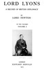 Lord Lyons: A Record of British Diplomacy, Vol. 1 of 2