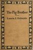 The Pig Brother, and Other Fables and Stories