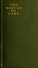 The Master of Game: The Oldest English Book on Hunting