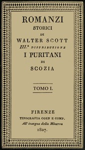 I Puritani di Scozia, vol. 1