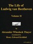 The Life of Ludwig van Beethoven, Volume II