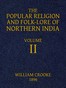The Popular Religion and Folk-Lore of Northern India, Vol. 2 (of 2)