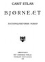 Bjørneæt: Nationalhistorisk Roman