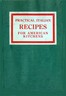 Practical Italian recipes for American kitchens :  Sold to aid the families of Italian soldiers
