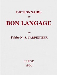 Dictionnaire du bon langage