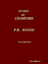 Œuvres complètes de Chamfort (Tome 4)
