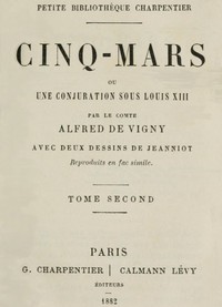 Cinq-Mars; ou, Une conjuration sous Louis XIII (Tome 2 of 2)