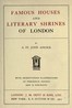 Famous Houses and Literary Shrines of London