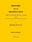 Histoire de la prostitution chez tous les peuples du monde depuis l'antiquité la plus reculée jusqu'à nos jours, tome 5/6