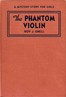 The phantom violin :  a mystery story for girls