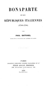 Bonaparte et les Républiques Italiennes (1796-1799)