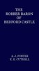 The Robber Baron of Bedford Castle