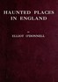 Haunted Places in England