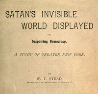 Satan's Invisible World Displayed; or, Despairing Democracy