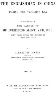 The Englishman in China During the Victorian Era, Vol. 2 (of 2)