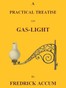 A Practical Treatise on Gas-light
