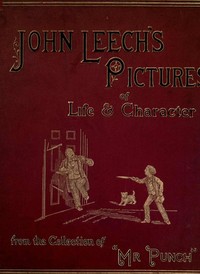 John Leech's Pictures of Life and Character, Volume 1 (of 3)