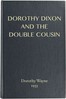 Dorothy Dixon and the Double Cousin