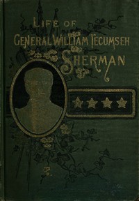 Life of Wm. Tecumseh Sherman.