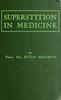 Superstition in Medicine