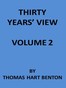 Thirty Years' View (Vol. 2 of 2)